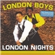 London Boys - London Nights