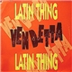 Latin Thing - Latin Thing