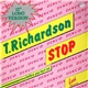 T. Richardson - Stop (Before You Hurt Me)