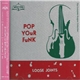 Loose Joints - Pop Your Funk - The Complete Singles Collection