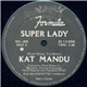 Kat Mandu - Super Lady