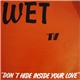 Wet - Don't Hide Inside Your Love